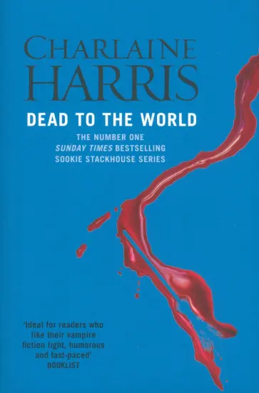 Charlaine Harris - Dead to the World Charlaine Harris - Dead to the World обложка книги
