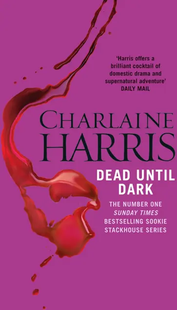 Charlaine Harris - Dead Until Dark Charlaine Harris - Dead Until Dark обложка книги