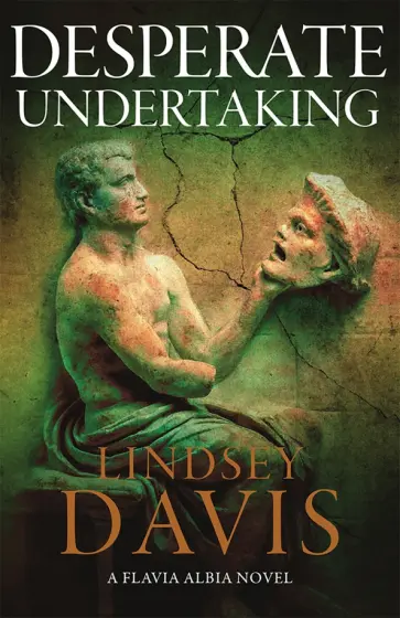 Lindsey Davis - Desperate Undertaking Lindsey Davis - Desperate Undertaking обложка книги