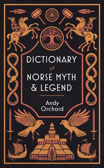 Andrew Orchard - Dictionary of Norse Myth and  Legend обложка книги