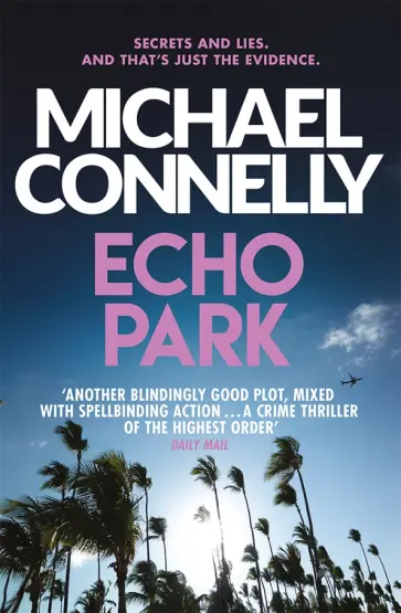 Michael Connelly - Echo Park Michael Connelly - Echo Park обложка книги