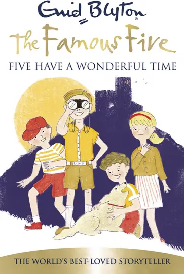 Enid Blyton - Five Have a Wonderful Time обложка книги