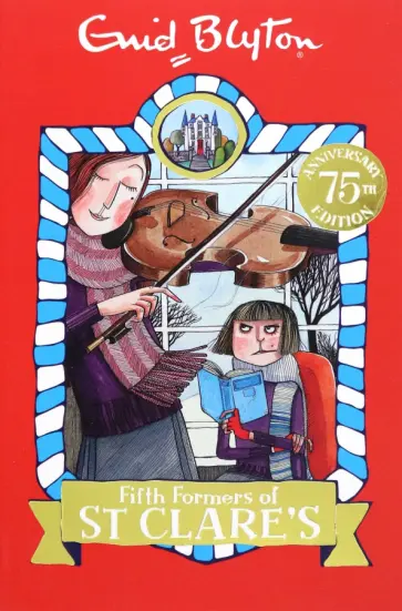 Enid Blyton - Fifth Formers of St Clare's обложка книги