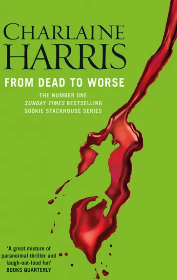Charlaine Harris - From Dead to Worse Charlaine Harris - From Dead to Worse обложка книги