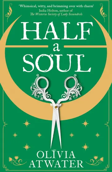 Olivia Atwater - Half a Soul обложка книги