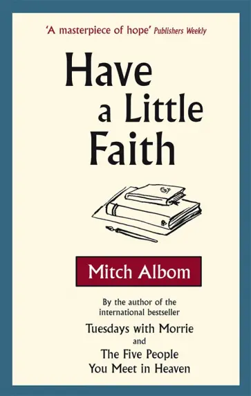 Mitch Albom - Have a Little Faith обложка книги