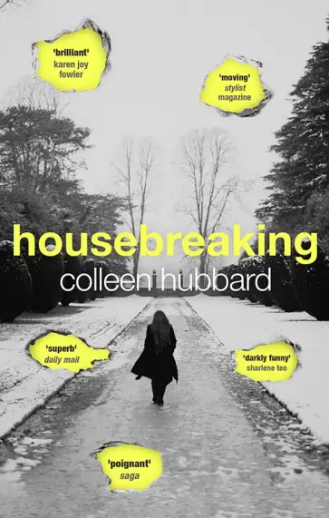 Colleen Hubbard - Housebreaking Colleen Hubbard - Housebreaking обложка книги