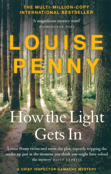 Louise Penny - How The Light Gets In Louise Penny - How The Light Gets In обложка книги