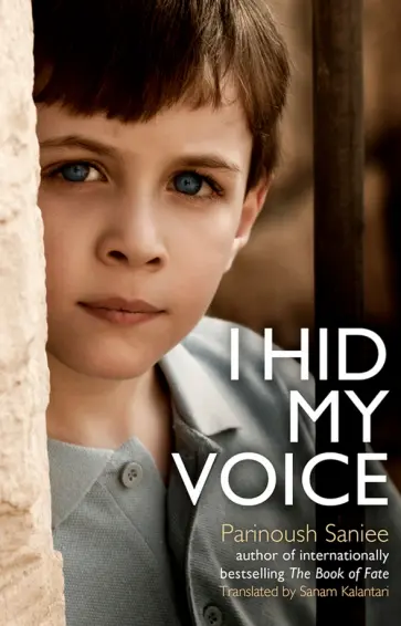 Parinoush Saniee - I Hid My Voice Parinoush Saniee - I Hid My Voice обложка книги