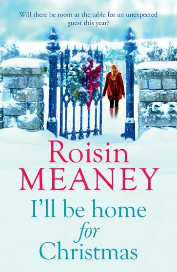 Roisin Meaney - I'll Be Home for Christmas обложка книги