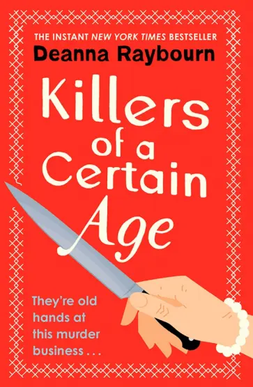 Deanna Raybourn - Killers of a Certain Age Deanna Raybourn - Killers of a Certain Age обложка книги
