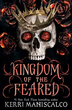 Kerri Maniscalco - Kingdom of the Feared обложка книги