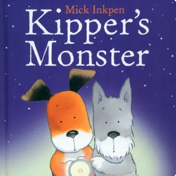 Mick Inkpen - Kipper's Monster Mick Inkpen - Kipper's Monster обложка книги