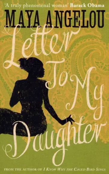 Maya Angelou - Letter to My Daughter обложка книги