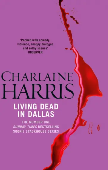 Charlaine Harris - Living Dead in Dallas Charlaine Harris - Living Dead in Dallas обложка книги