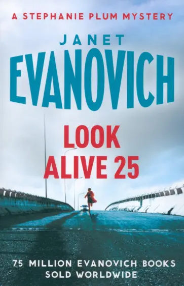 Janet Evanovich - Look Alive Twenty-Five Janet Evanovich - Look Alive Twenty-Five обложка книги