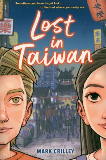 Mark Crilley - Lost in Taiwan. A Graphic Novel обложка книги