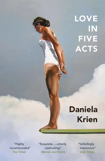 Daniela Krien - Love in Five Acts обложка книги