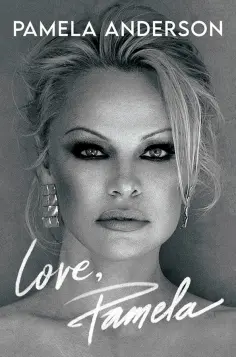 Pamela Anderson - Love, Pamela обложка книги