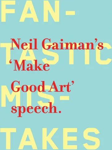 Neil Gaiman - Make Good Art обложка книги