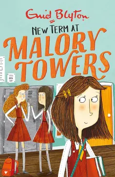 Enid Blyton - New Term at Malory Towers Enid Blyton - New Term at Malory Towers обложка книги