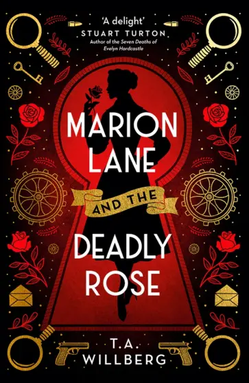 T.A. Willberg - Marion Lane and the Deadly Rose T.A. Willberg - Marion Lane and the Deadly Rose обложка книги