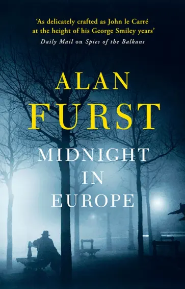 Alan Furst - Midnight in Europe Alan Furst - Midnight in Europe обложка книги