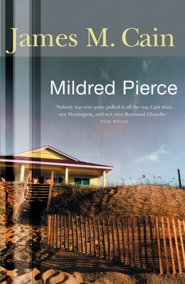 James Cain - Mildred Pierce James Cain - Mildred Pierce обложка книги