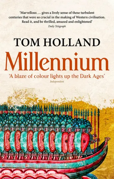 Tom Holland - Millennium. The End of the World and the Forging of Christendom Tom Holland - Millennium. The End of the World and the Forging of Christendom обложка книги
