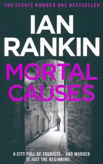 Ian Rankin - Mortal Causes Ian Rankin - Mortal Causes обложка книги