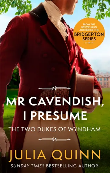 Julia Quinn - Mr Cavendish, I Presume Julia Quinn - Mr Cavendish, I Presume обложка книги