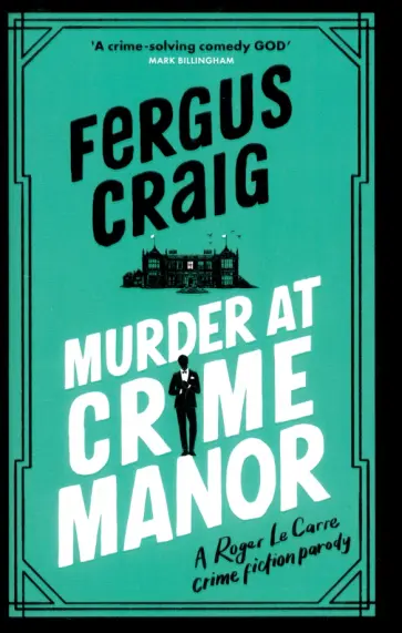 Fergus Craig - Murder at Crime Manor Fergus Craig - Murder at Crime Manor обложка книги