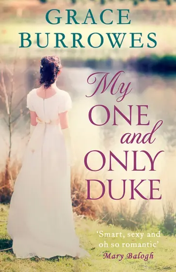 Grace Burrowes - My One and Only Duke обложка книги