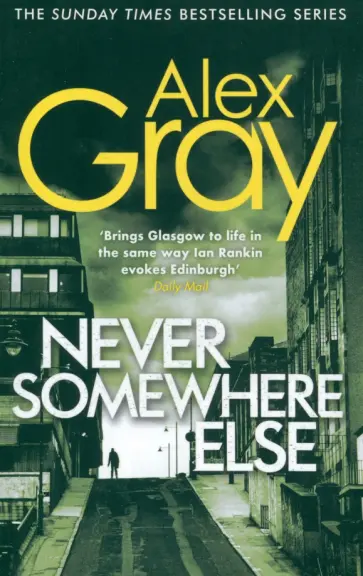 Alex Gray - Never Somewhere Else Alex Gray - Never Somewhere Else обложка книги