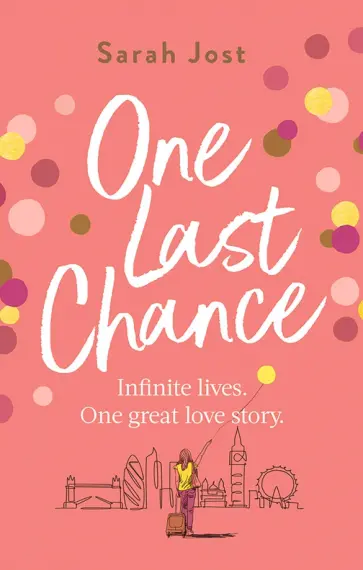 Sarah Jost - One Last Chance обложка книги