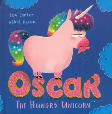 Lou Carter - Oscar the Hungry Unicorn Board Book обложка книги