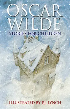Oscar Wilde - Oscar Wilde Stories for Children обложка книги