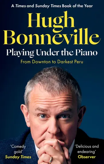 Hugh Bonneville - Playing Under the Piano обложка книги