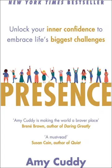 Amy Cuddy - Presence. Unlock Your Inner Confidence to Embrace Life's Biggest Challenges Amy Cuddy - Presence. Unlock Your Inner Confidence to Embrace Life's Biggest Challenges обложка книги