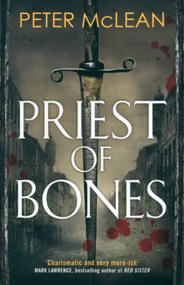 Peter McLean - Priest of Bones обложка книги