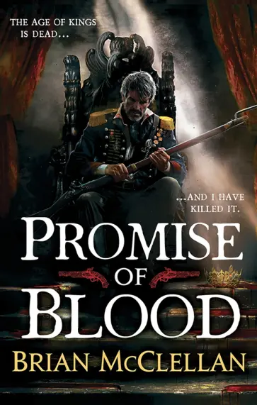 Brian McClellan - Promise of Blood обложка книги