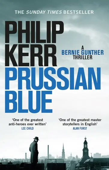 Philip Kerr - Prussian Blue Philip Kerr - Prussian Blue обложка книги