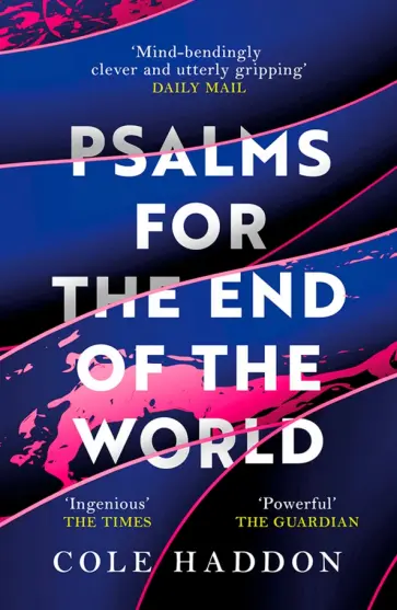 Cole Haddon - Psalms for the End of the World Cole Haddon - Psalms for the End of the World обложка книги