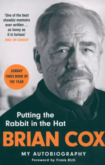Brian Cox - Putting the Rabbit in the Hat Brian Cox - Putting the Rabbit in the Hat обложка книги