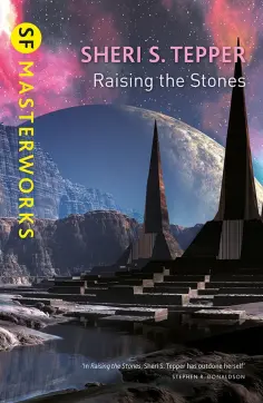Sheri Tepper - Raising The Stones обложка книги