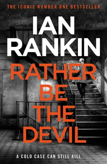 Ian Rankin - Rather Be the Devil Ian Rankin - Rather Be the Devil обложка книги