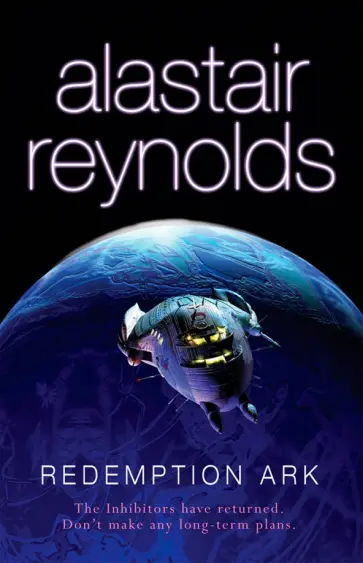Alastair Reynolds - Redemption Ark Alastair Reynolds - Redemption Ark обложка книги