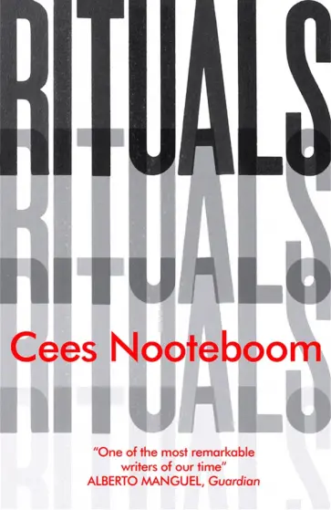 Cees Nooteboom - Rituals Cees Nooteboom - Rituals обложка книги