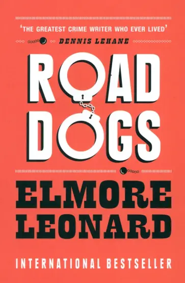 Elmore Leonard - Road Dogs обложка книги