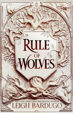 Leigh Bardugo - Rule of Wolves обложка книги